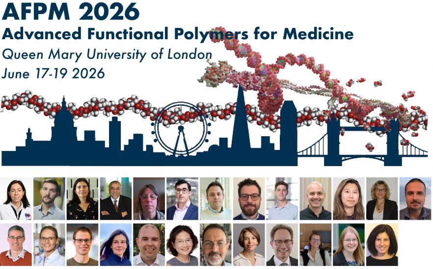 The Advanced Functional Polymers for Medicine 2026 (AFPM 2026) will be organised at Queen Mary University of London, UK, on June 17-19, 2026