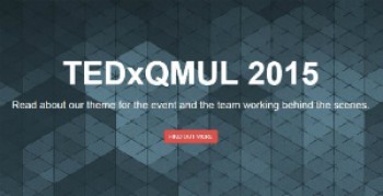 QMUL's first TEDx event - Thursday 18th June 