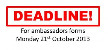 Ambassador application forms due 21/10/13
